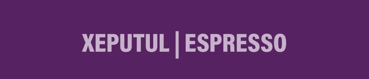 Banner Xeputul Espresso
